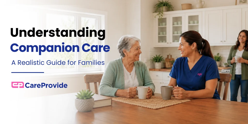 Companion care provider visiting with a senior woman at home for CareProvide Canada's companion care guide.