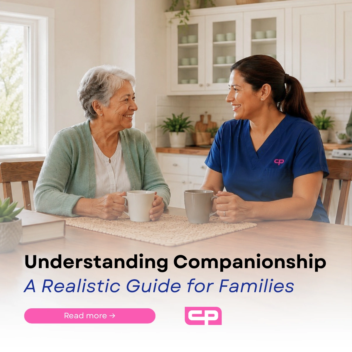 Understanding Companion Care: Expectations, Fit, and Common Mistakes